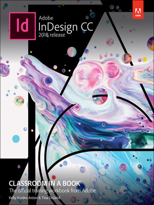 cover image of Adobe InDesign CC Classroom in a Book (2018 release)